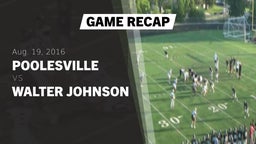 Recap: Poolesville  vs. Walter Johnson  2016