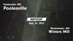 Matchup: Poolesville vs. Winters Mill  2016