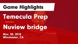 Temecula Prep  vs Nuview bridge Game Highlights - Nov. 30, 2018