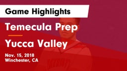 Temecula Prep  vs Yucca Valley  Game Highlights - Nov. 15, 2018