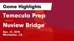 Temecula Prep  vs Nuview Bridge Game Highlights - Dec. 12, 2018