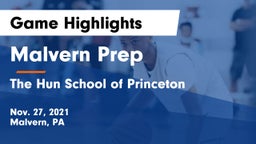 Malvern Prep  vs The Hun School of Princeton Game Highlights - Nov. 27, 2021