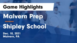 Malvern Prep  vs Shipley School Game Highlights - Dec. 10, 2021