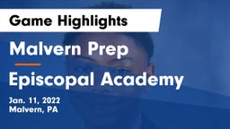 Malvern Prep  vs Episcopal Academy Game Highlights - Jan. 11, 2022
