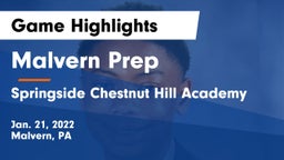 Malvern Prep  vs Springside Chestnut Hill Academy  Game Highlights - Jan. 21, 2022
