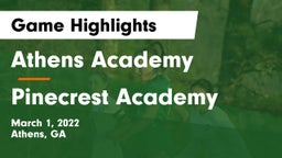 Athens Academy vs Pinecrest Academy  Game Highlights - March 1, 2022