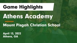 Athens Academy vs Mount Pisgah Christian School Game Highlights - April 13, 2022