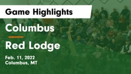 Columbus  vs Red Lodge  Game Highlights - Feb. 11, 2022