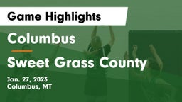 Columbus  vs Sweet Grass County  Game Highlights - Jan. 27, 2023