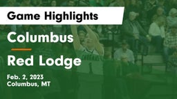 Columbus  vs Red Lodge Game Highlights - Feb. 2, 2023