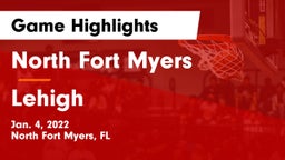 North Fort Myers  vs Lehigh  Game Highlights - Jan. 4, 2022