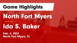North Fort Myers  vs Ida S. Baker  Game Highlights - Feb. 6, 2024