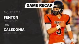 Recap: Fenton  vs. Caledonia  2016