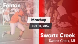Matchup: Fenton vs. Swartz Creek  2016