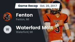 Recap: Fenton  vs. Waterford Mott 2017