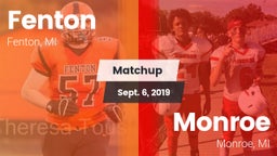 Matchup: Fenton vs. Monroe  2019