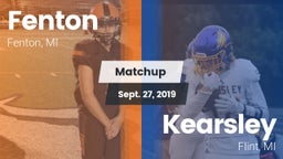 Matchup: Fenton vs. Kearsley  2019