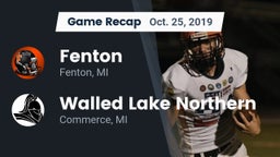 Recap: Fenton  vs. Walled Lake Northern  2019