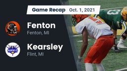 Recap: Fenton  vs. Kearsley  2021