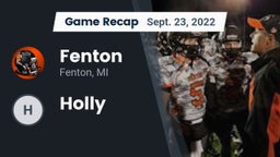 Recap: Fenton  vs. Holly 2022