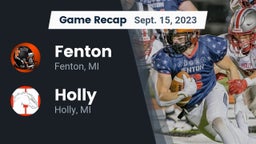Recap: Fenton  vs. Holly  2023