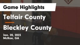 Telfair County  vs Bleckley County  Game Highlights - Jan. 20, 2023