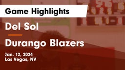 Del Sol  vs Durango  Blazers Game Highlights - Jan. 12, 2024