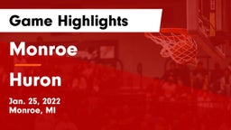 Monroe  vs Huron  Game Highlights - Jan. 25, 2022