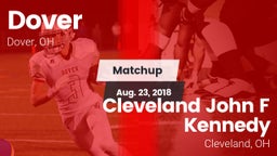 Matchup: Dover vs. Cleveland John F Kennedy  2018