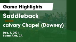 Saddleback  vs calvary Chapel (Downey) Game Highlights - Dec. 4, 2021