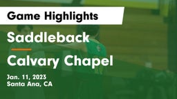 Saddleback  vs Calvary Chapel  Game Highlights - Jan. 11, 2023