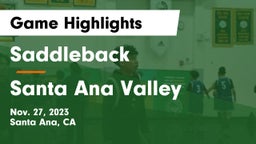 Saddleback  vs Santa Ana Valley  Game Highlights - Nov. 27, 2023