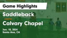 Saddleback  vs Calvary Chapel  Game Highlights - Jan. 10, 2024
