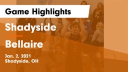 Shadyside  vs Bellaire  Game Highlights - Jan. 2, 2021