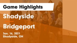 Shadyside  vs Bridgeport  Game Highlights - Jan. 16, 2021