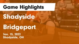 Shadyside  vs Bridgeport  Game Highlights - Jan. 15, 2022