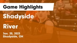 Shadyside  vs River  Game Highlights - Jan. 20, 2023
