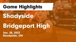 Shadyside  vs Bridgeport High Game Highlights - Jan. 28, 2023