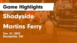 Shadyside  vs Martins Ferry  Game Highlights - Jan. 31, 2023