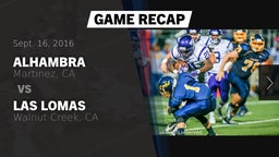 Recap: Alhambra  vs. Las Lomas  2016