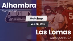 Matchup: Alhambra vs. Las Lomas  2019