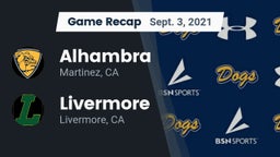 Recap: Alhambra  vs. Livermore  2021