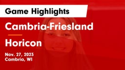 Cambria-Friesland  vs Horicon  Game Highlights - Nov. 27, 2023