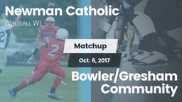 Matchup: Newman vs. Bowler/Gresham Community 2017