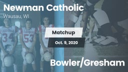 Matchup: Newman vs. Bowler/Gresham 2020