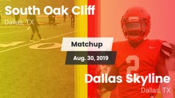 Matchup: South Oak Cliff vs. Dallas Skyline  2019