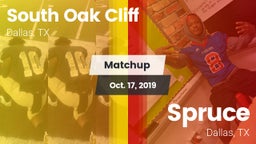 Matchup: South Oak Cliff vs. Spruce  2019
