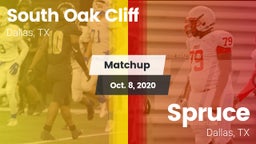 Matchup: South Oak Cliff vs. Spruce  2020