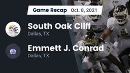 Recap: South Oak Cliff  vs. Emmett J. Conrad  2021
