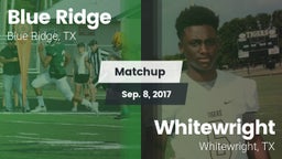 Matchup: Blue Ridge vs. Whitewright  2017